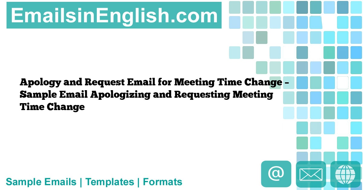 apology-and-request-email-for-meeting-time-change-sample-email