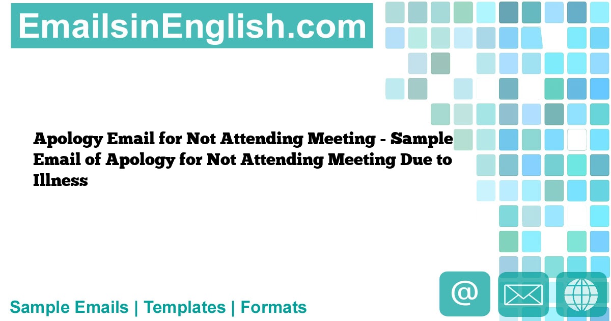 apology-email-for-not-attending-meeting-sample-email-of-apology-for-not-attending-meeting-due