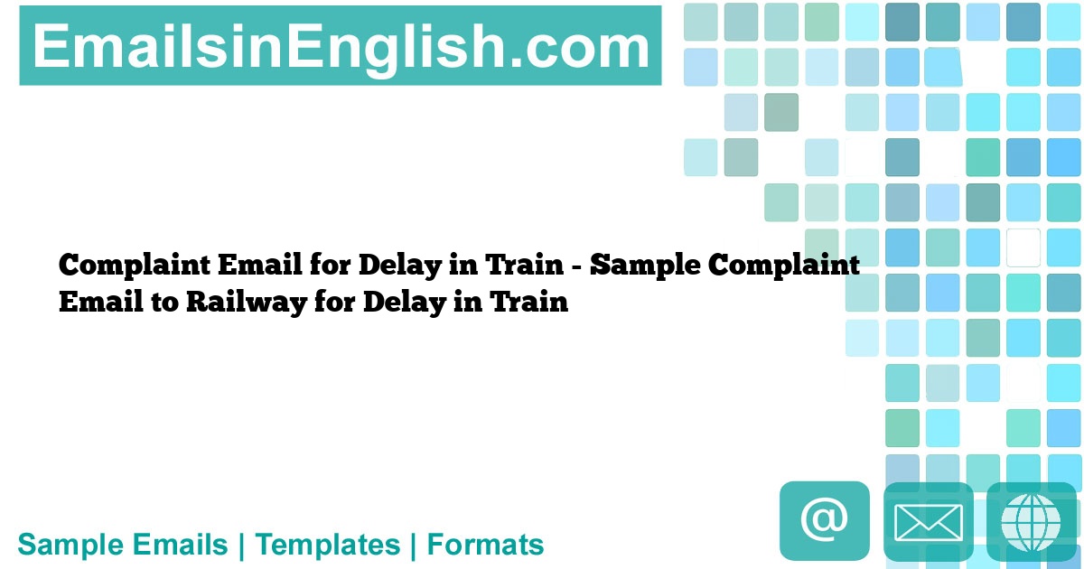 complaint-email-for-delay-in-train-sample-complaint-email-to-railway