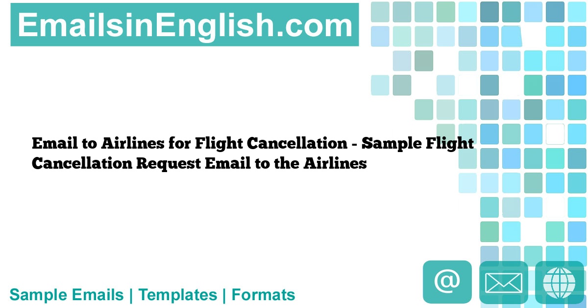 Email to Airlines for Flight Cancellation - Sample Flight Cancellation ...