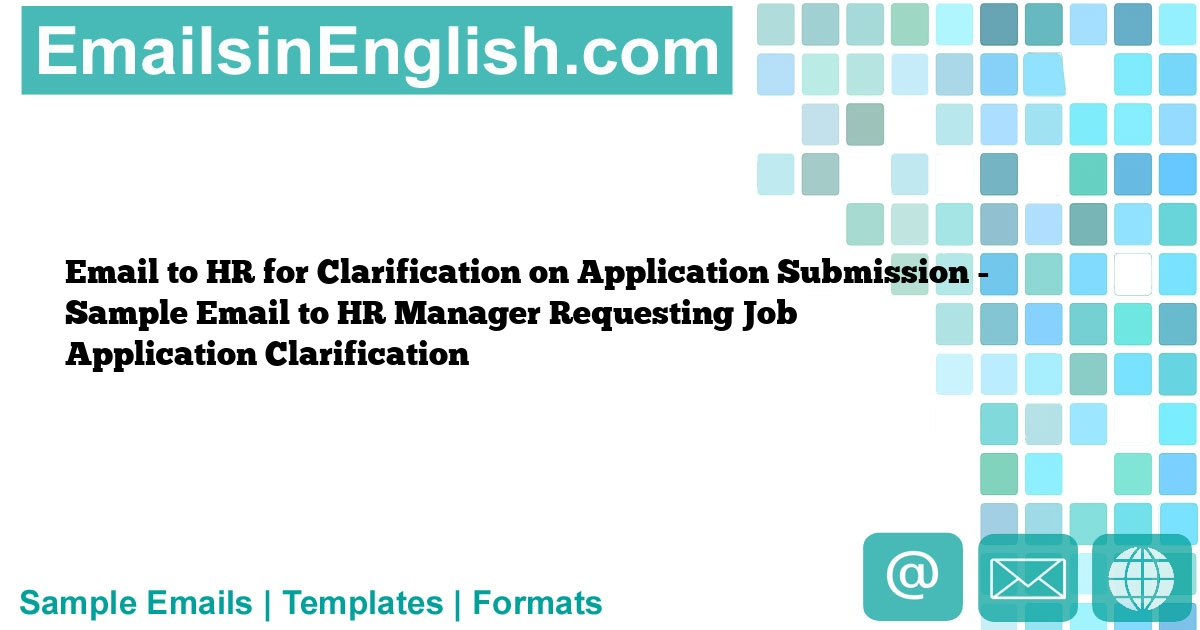 email-to-hr-for-clarification-on-application-submission-sample-email