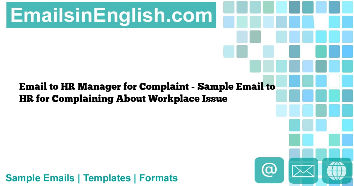 email-to-hr-manager-for-complaint-sample-email-to-hr-for-complaining