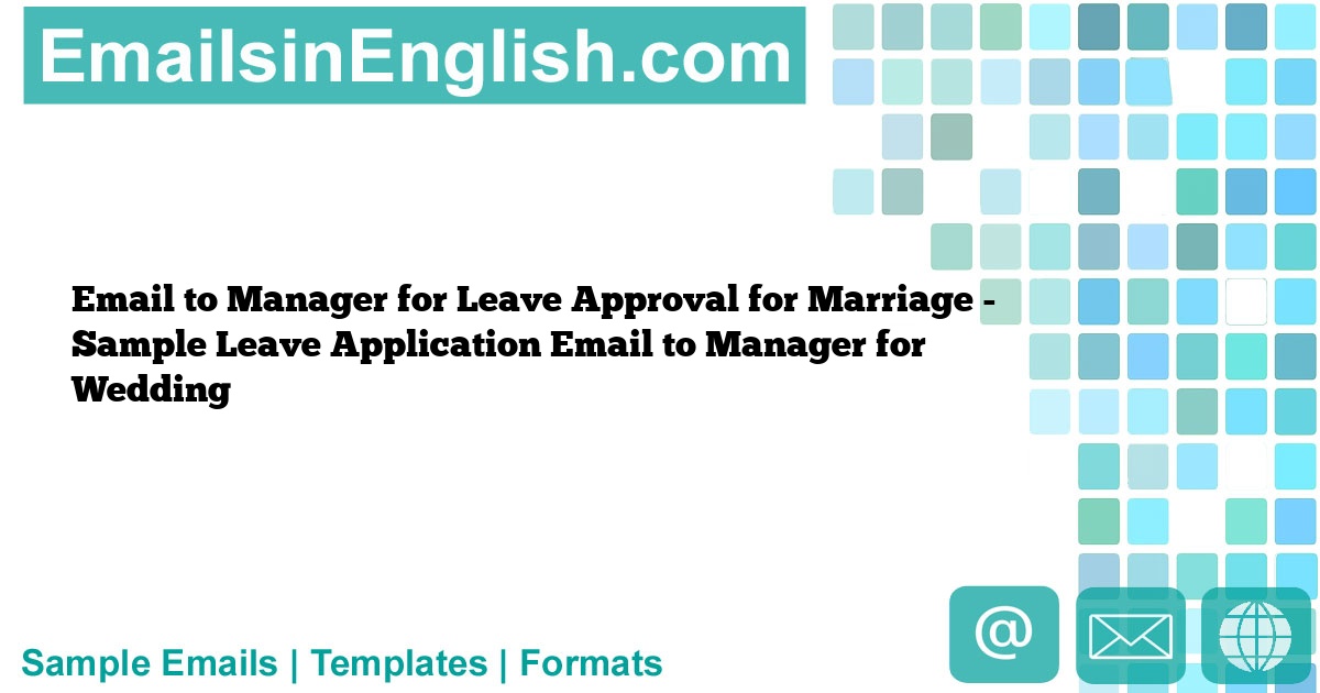 email-to-manager-for-leave-approval-for-marriage-sample-leave