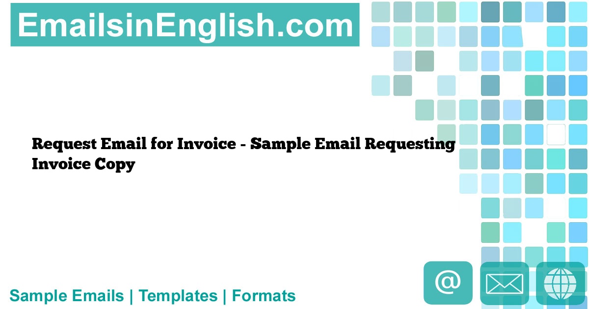 Request Email for Invoice - Sample Email Requesting Invoice Copy ...