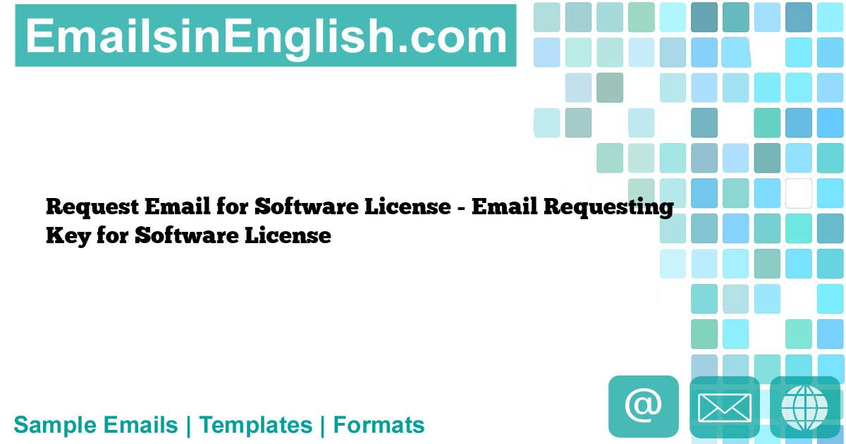 Request Email for Software License - Email Requesting Key for Software