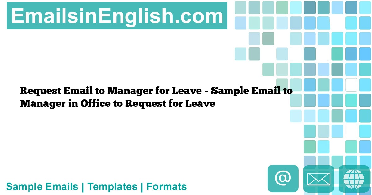 Leave Request Email Templates For Office - Email To Request Leave From 